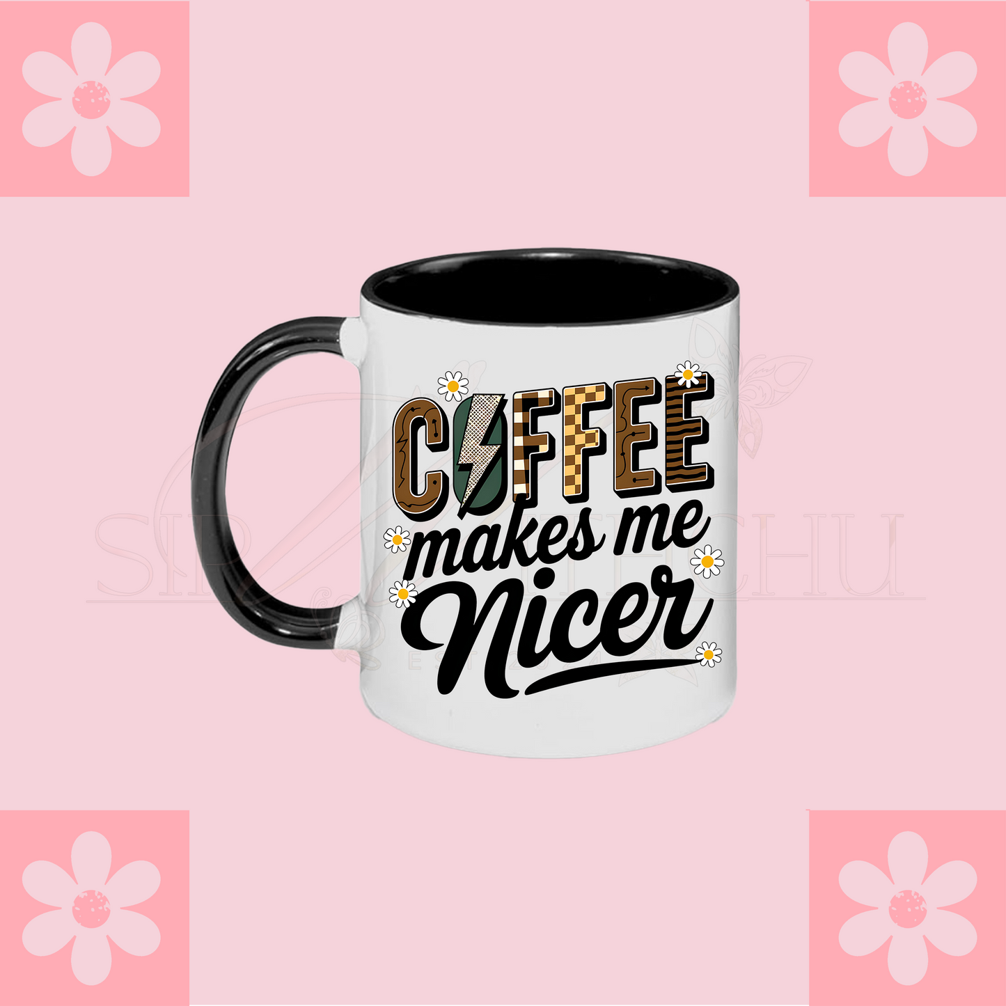 Coffee Makes Me Nicer