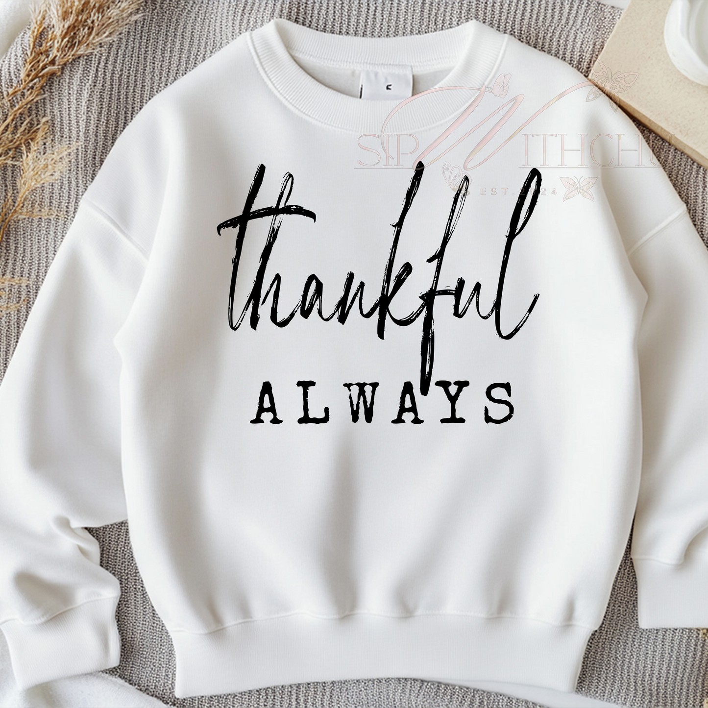 Thankful Always