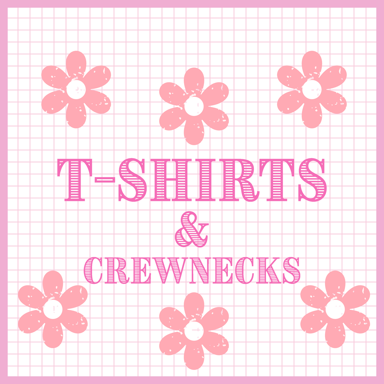 T-shirts & Crewnecks