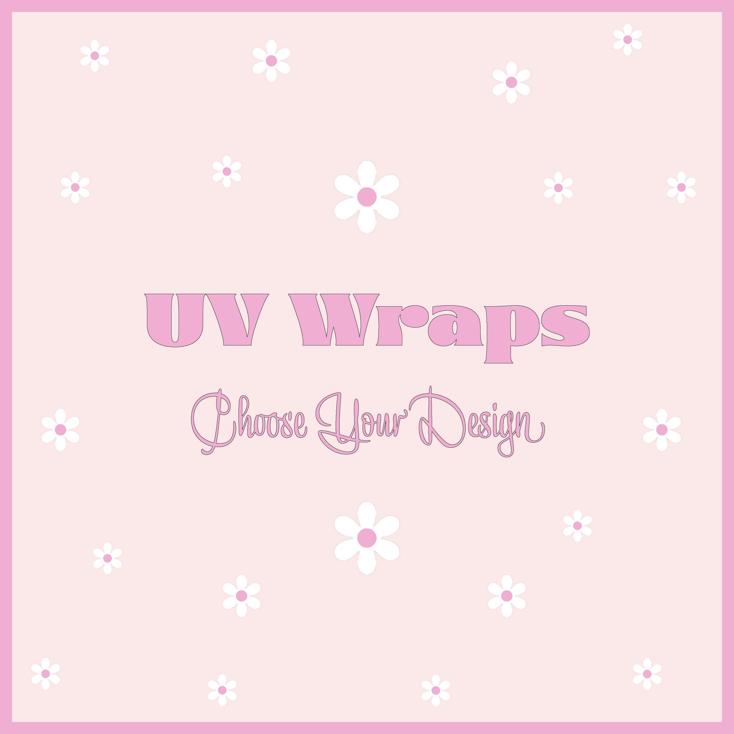 UV Wraps