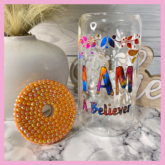 I Am A Believer Glass Can